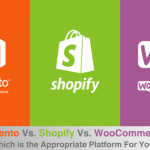 Magento Vs. Shopify Vs. WooCommerce: Which is the Appropriate Platform For You